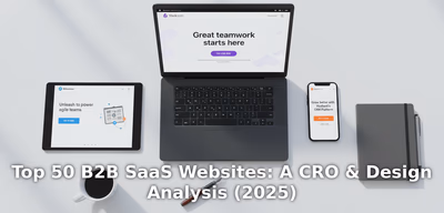 Top 50 B2B SaaS Websites: A CRO & Design Analysis (2025)